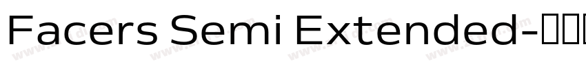 Facers Semi Extended字体转换 Facers Semi Extended字体转换